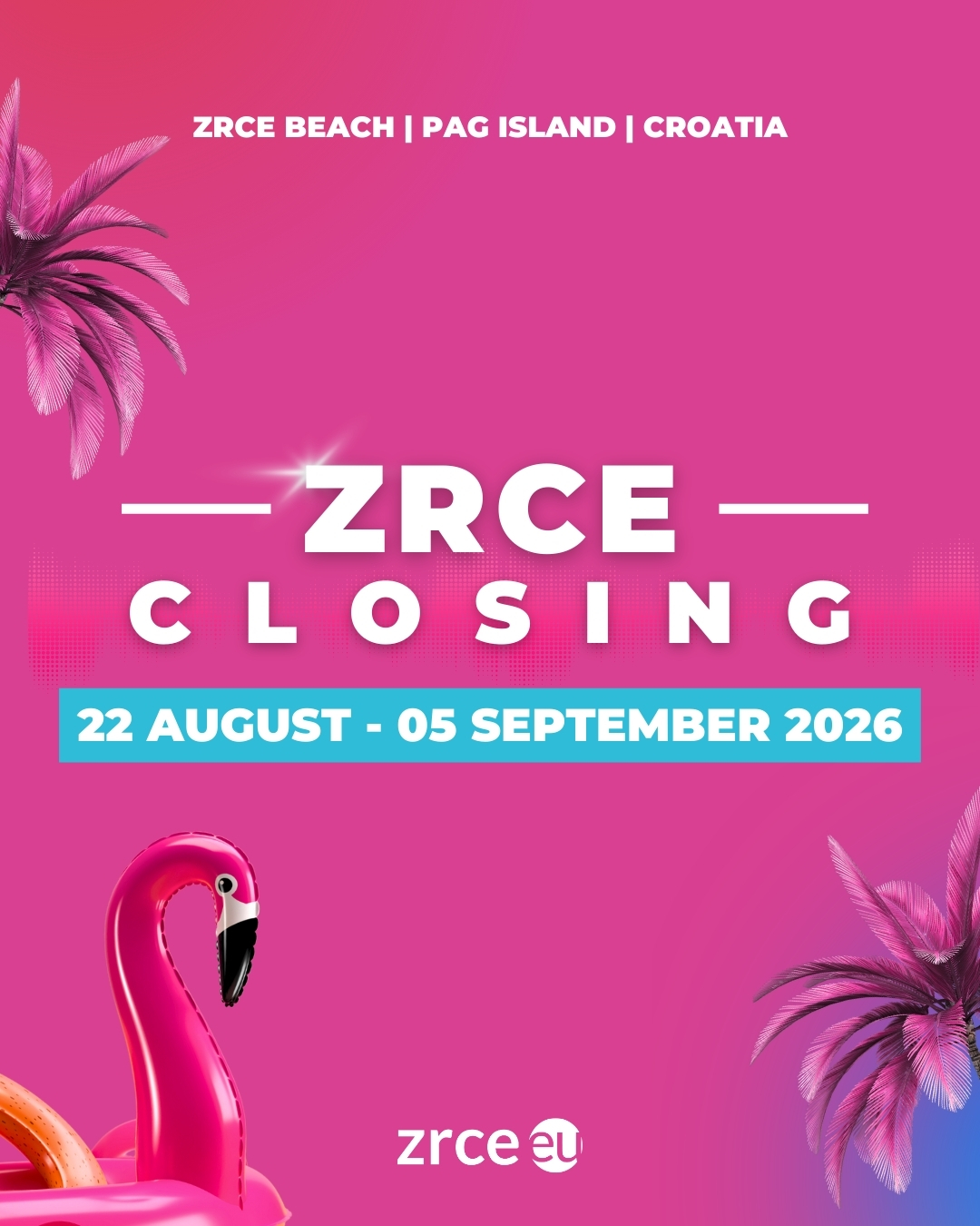 Zrce Closing